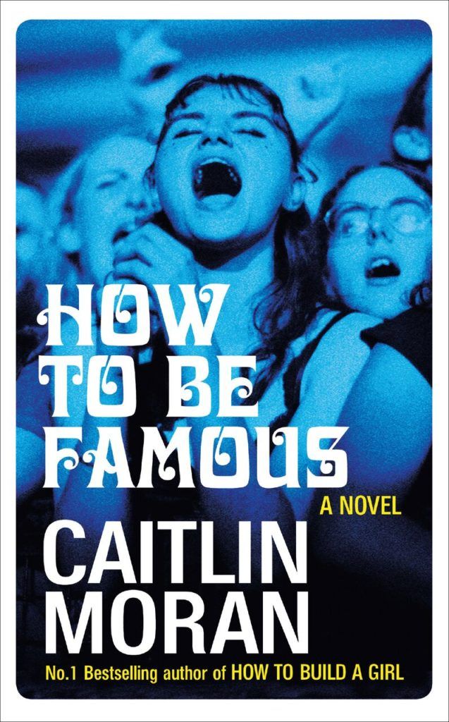 Front cover of Hot to be Famous by Caitlin Moran